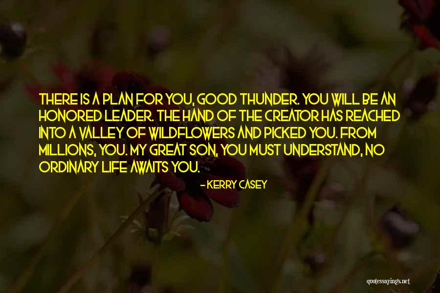 Awaits You Quotes By Kerry Casey Awaits You Quotes By Kerry Casey