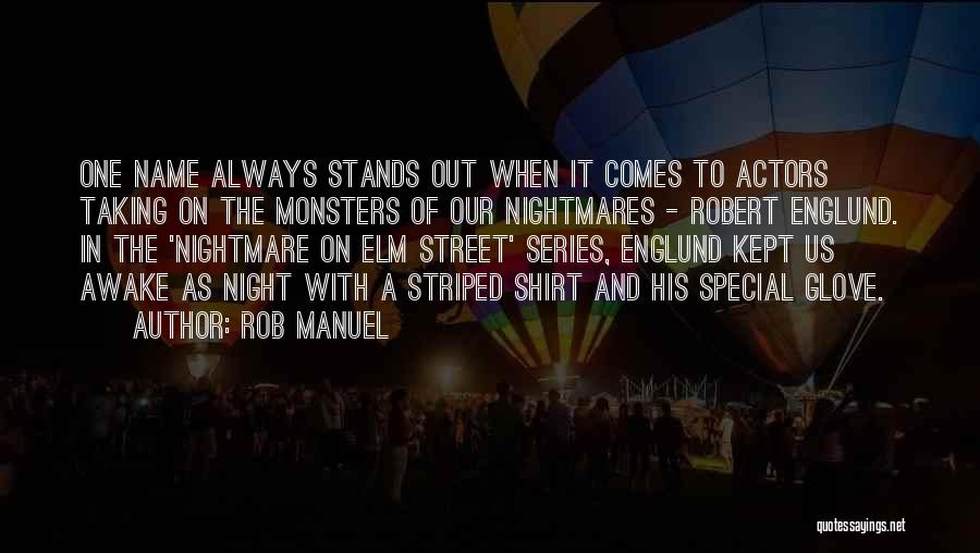 Awake In The Night Quotes By Rob Manuel