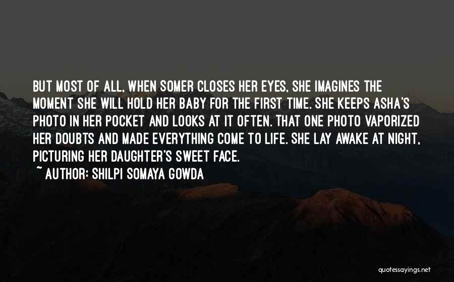 Awake In The Night Quotes By Shilpi Somaya Gowda