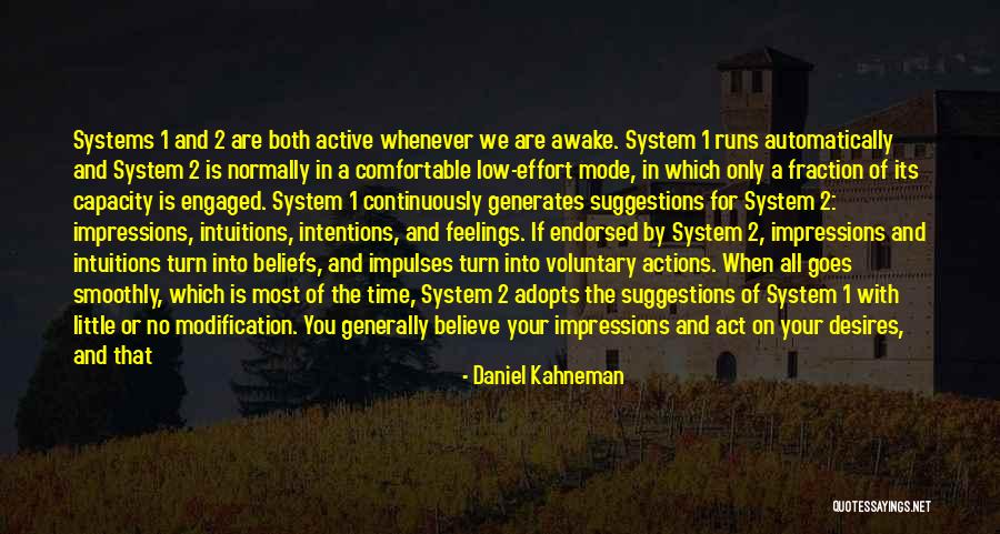 Awake Moment Quotes By Daniel Kahneman