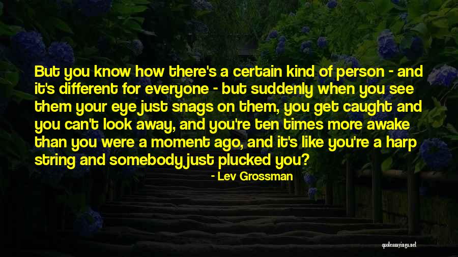 Awake Moment Quotes By Lev Grossman Awake Moment Quotes By Lev Grossman