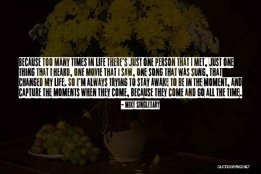 Awake Moment Quotes By Mike Singletary Awake Moment Quotes By Mike Singletary