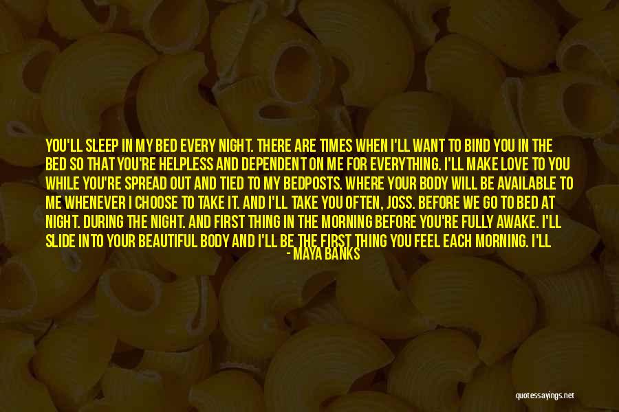 Awake My Soul Quotes By Maya Banks Awake My Soul Quotes By Maya Banks