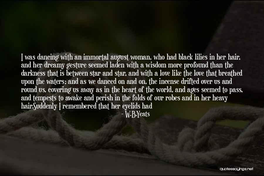 Awake My Soul Quotes By W.B.Yeats Awake My Soul Quotes By W.B.Yeats