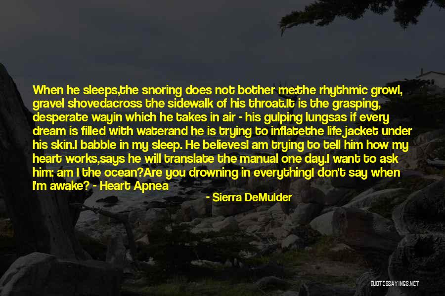 Awake Skin Quotes By Sierra DeMulder Awake Skin Quotes By Sierra DeMulder