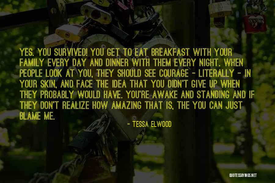 Awake Skin Quotes By Tessa Elwood Awake Skin Quotes By Tessa Elwood