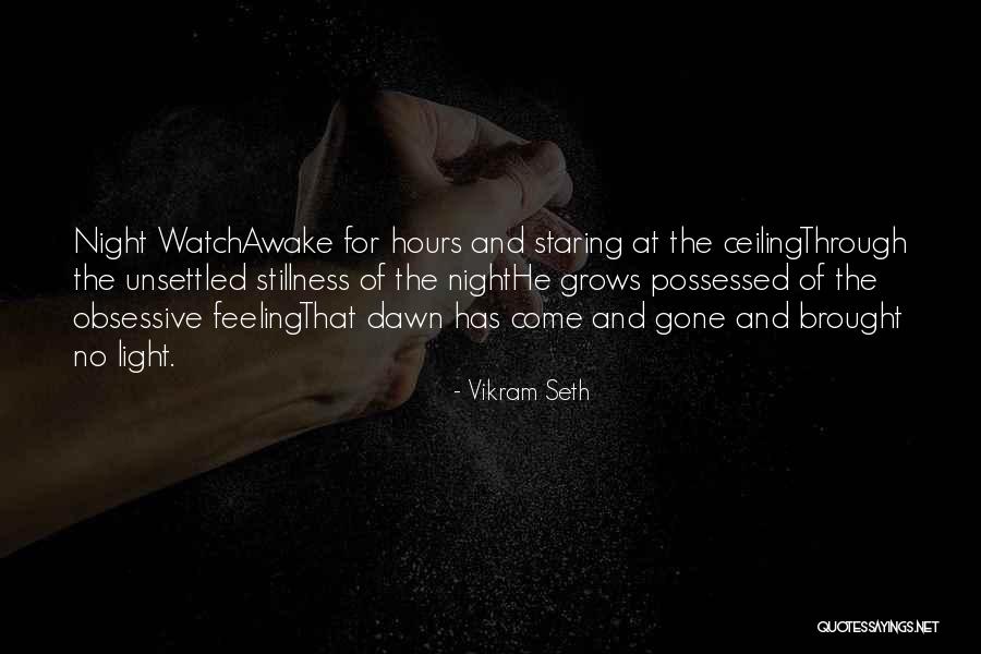 Awake The Light Quotes By Vikram Seth Awake The Light Quotes By Vikram Seth