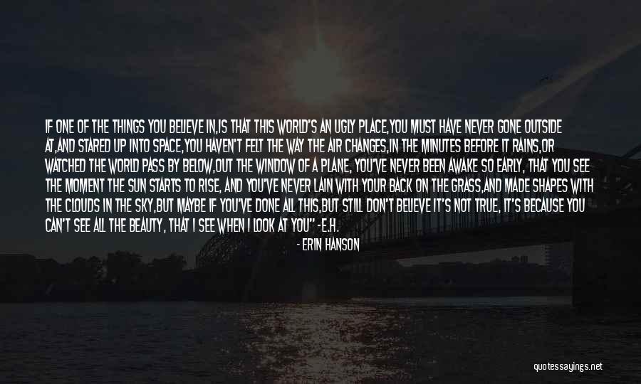 Awake Too Early Quotes By Erin Hanson Awake Too Early Quotes By Erin Hanson