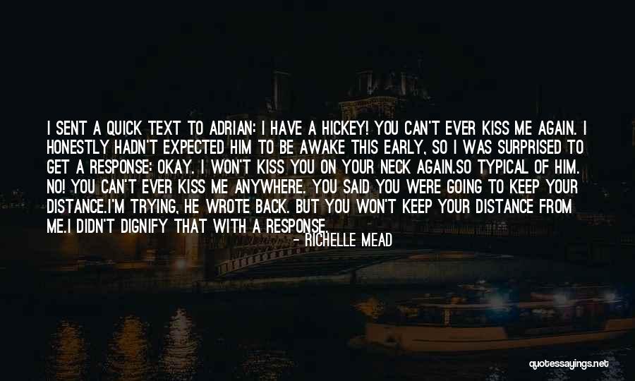 Awake Too Early Quotes By Richelle Mead Awake Too Early Quotes By Richelle Mead