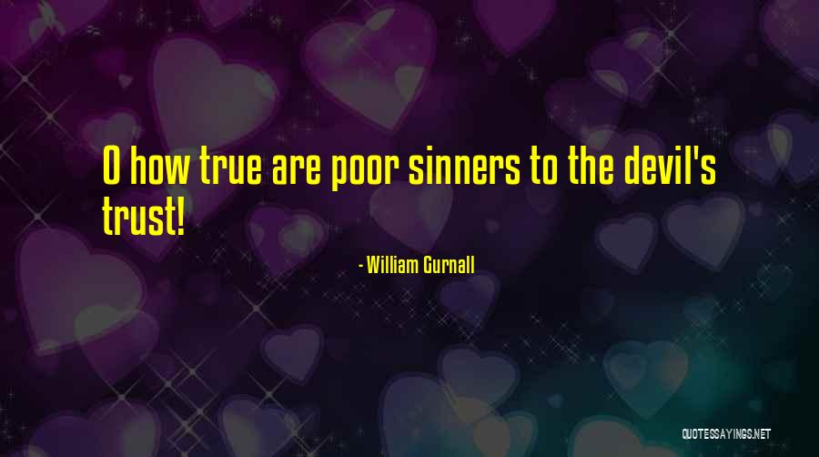 Awakedned Quotes By William Gurnall Awakedned Quotes By William Gurnall