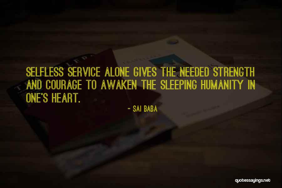 Awaken All Of Humanity Quotes By Sai Baba Awaken All Of Humanity Quotes By Sai Baba