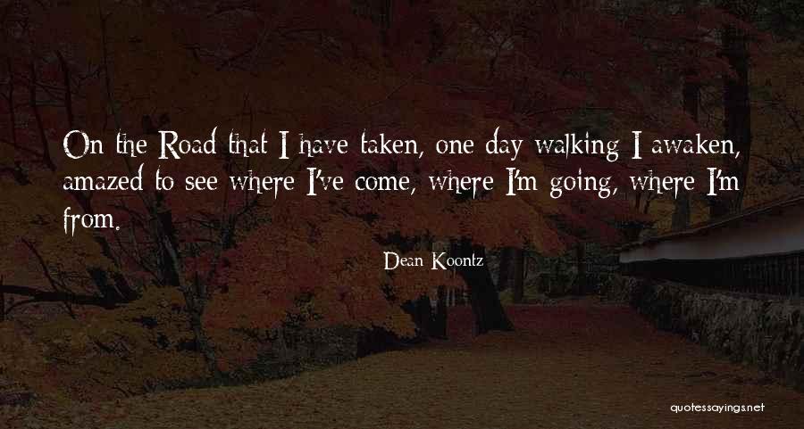 Awaken Best Quotes By Dean Koontz