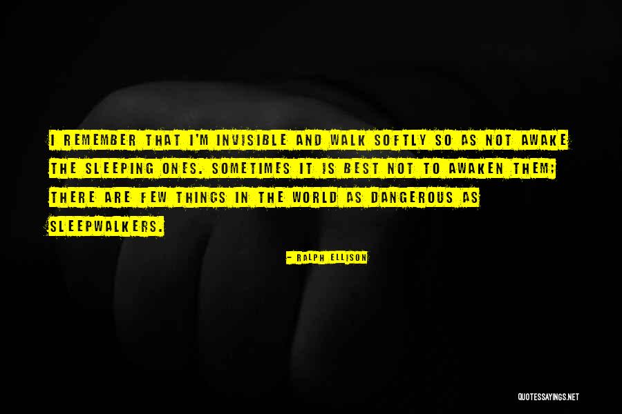 Awaken Best Quotes By Ralph Ellison