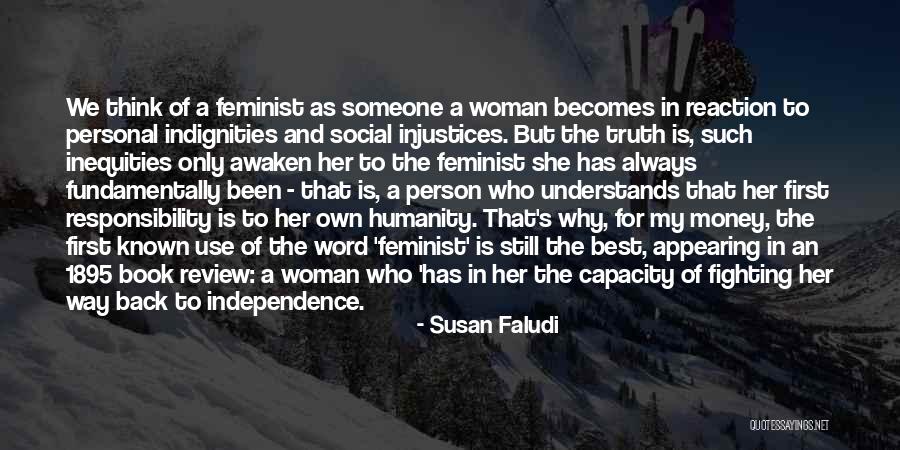 Awaken Best Quotes By Susan Faludi