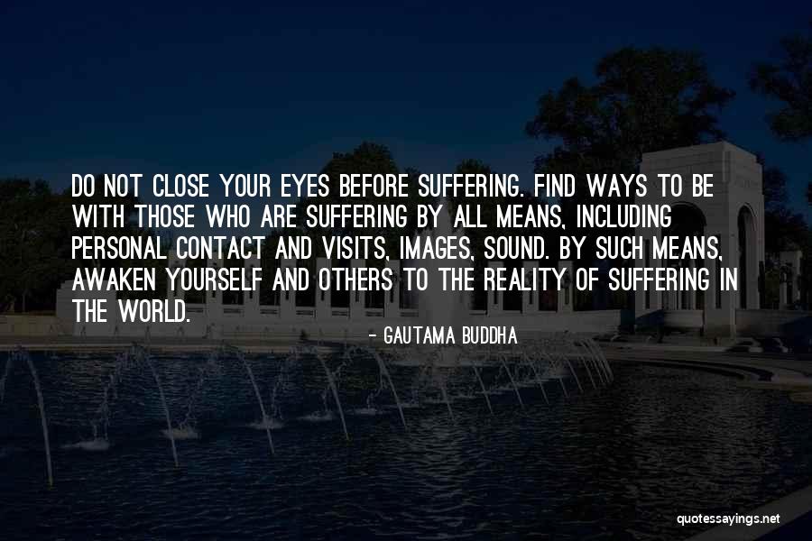 Awaken Buddha Quotes By Gautama Buddha Awaken Buddha Quotes By Gautama Buddha