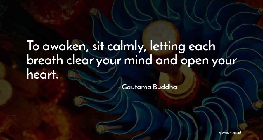 Awaken Buddha Quotes By Gautama Buddha Awaken Buddha Quotes By Gautama Buddha