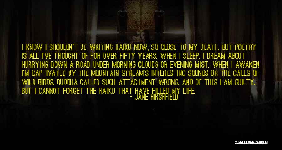 Awaken Buddha Quotes By Jane Hirshfield Awaken Buddha Quotes By Jane Hirshfield
