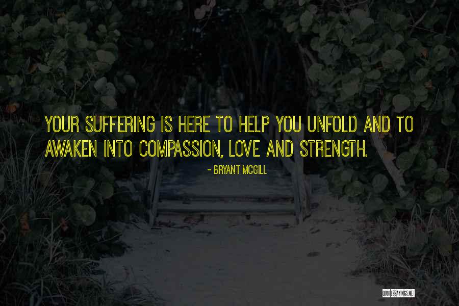 Awaken Love Quotes By Bryant McGill Awaken Love Quotes By Bryant McGill
