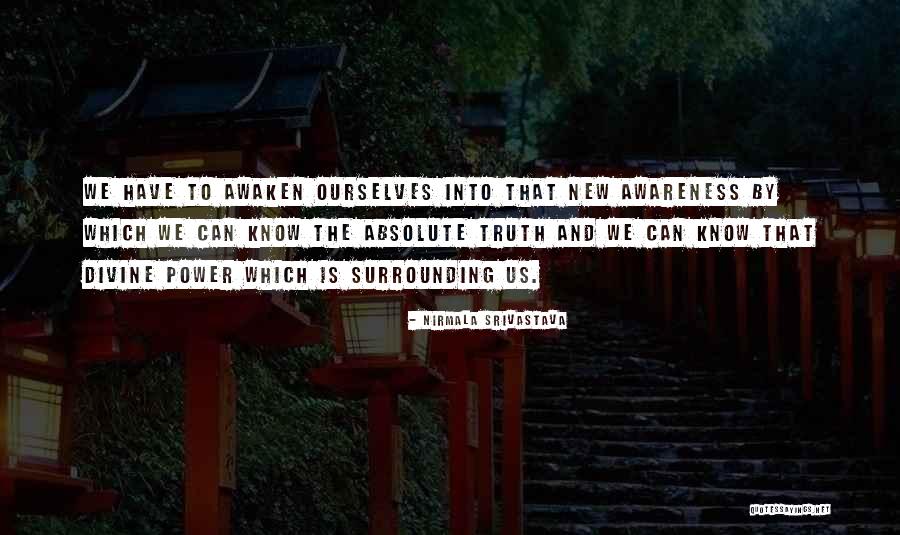 Awaken Love Quotes By Nirmala Srivastava Awaken Love Quotes By Nirmala Srivastava