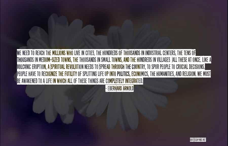 Awakened Quotes By Eberhard Arnold Awakened Quotes By Eberhard Arnold