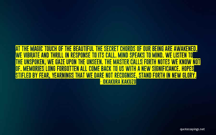 Awakened Quotes By Okakura Kakuzo Awakened Quotes By Okakura Kakuzo