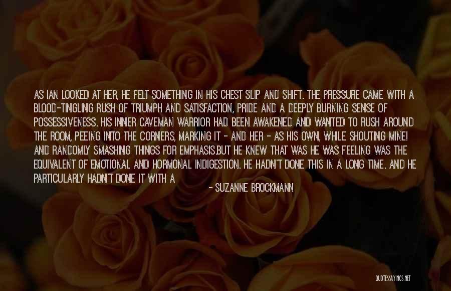 Awakened Quotes By Suzanne Brockmann Awakened Quotes By Suzanne Brockmann