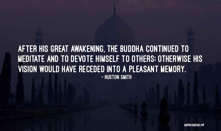 Awakening Buddha Within Quotes By Huston Smith Awakening Buddha Within Quotes By Huston Smith