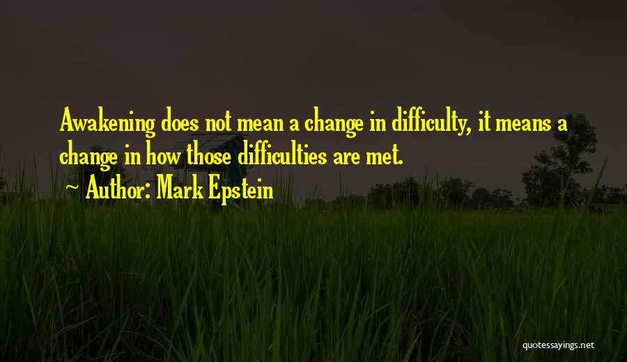 Awakening Buddhism Quotes By Mark Epstein