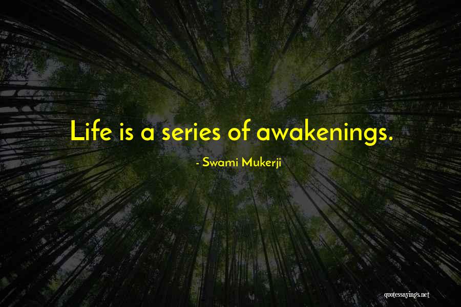 Awakening Buddhism Quotes By Swami Mukerji