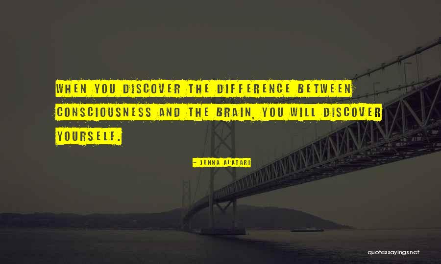 Awakening Consciousness Quotes By Jenna Alatari Awakening Consciousness Quotes By Jenna Alatari