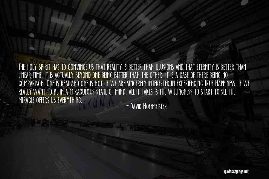 Awakening Mind Quotes By David Hoffmeister Awakening Mind Quotes By David Hoffmeister