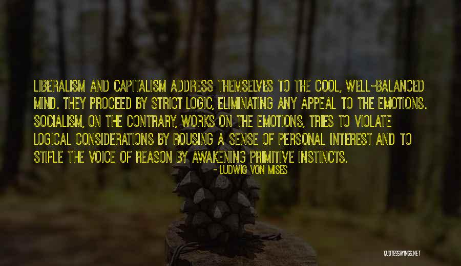 Awakening Mind Quotes By Ludwig Von Mises Awakening Mind Quotes By Ludwig Von Mises
