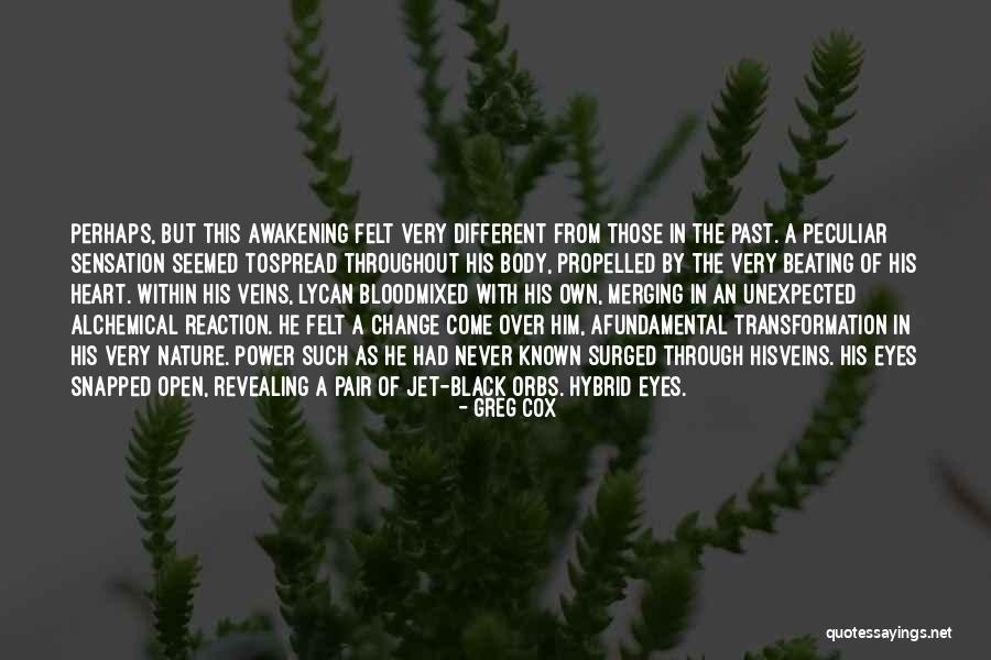 Awakening Of The Heart Quotes By Greg Cox Awakening Of The Heart Quotes By Greg Cox