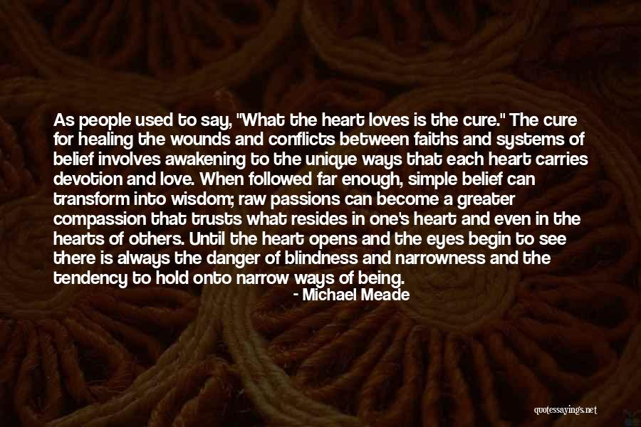 Awakening Of The Heart Quotes By Michael Meade Awakening Of The Heart Quotes By Michael Meade