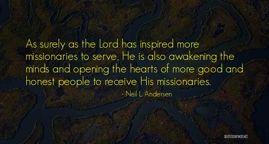 Awakening Of The Heart Quotes By Neil L. Andersen Awakening Of The Heart Quotes By Neil L. Andersen