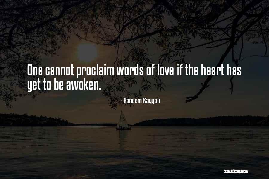 Awakening Of The Heart Quotes By Raneem Kayyali Awakening Of The Heart Quotes By Raneem Kayyali