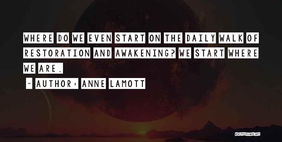 Awakening Quotes By Anne Lamott