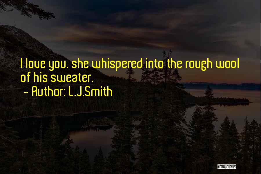 Awakening Quotes By L.J.Smith