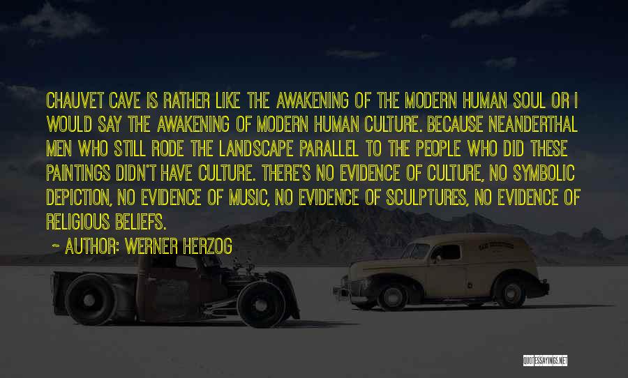 Awakening Your Soul Quotes By Werner Herzog