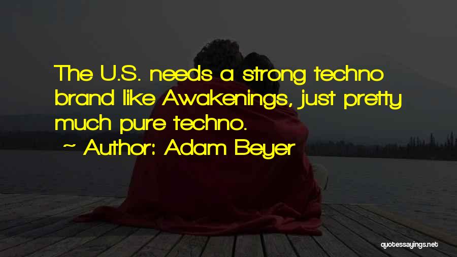 Awakenings Quotes By Adam Beyer