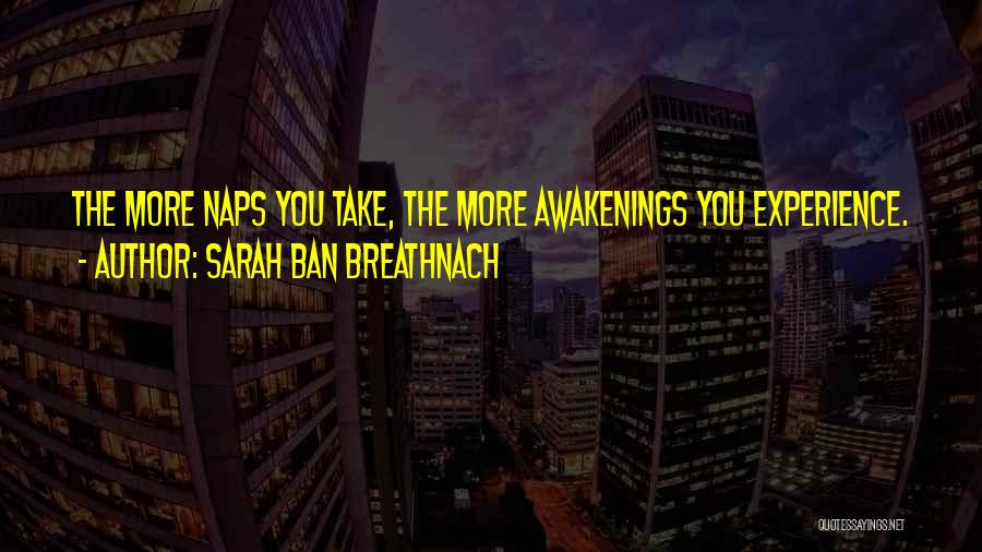 Awakenings Quotes By Sarah Ban Breathnach