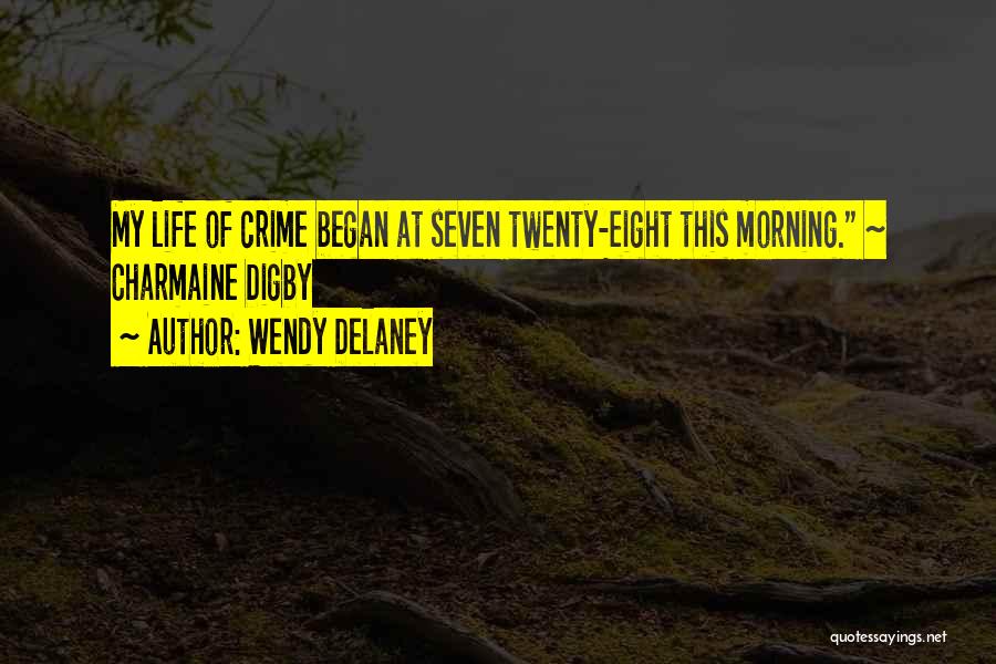 Awakeonight Quotes By Wendy Delaney