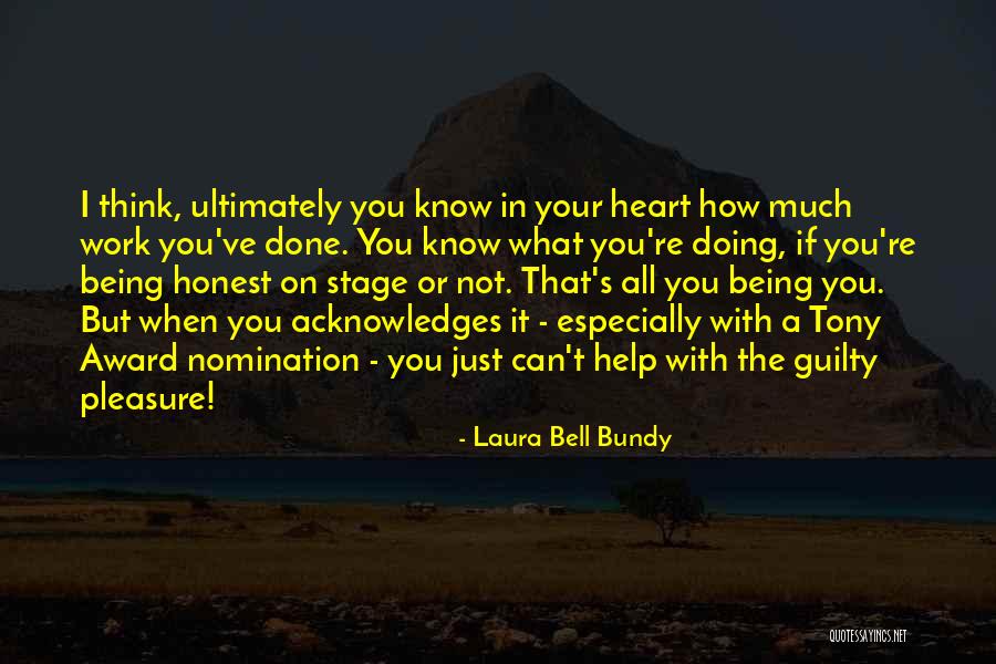 Award At Work Quotes By Laura Bell Bundy Award At Work Quotes By Laura Bell Bundy