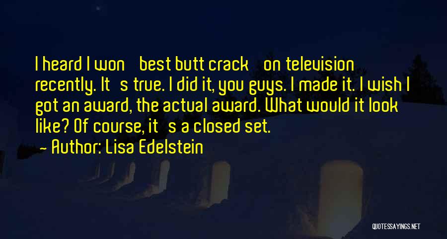 Award Quotes By Lisa Edelstein