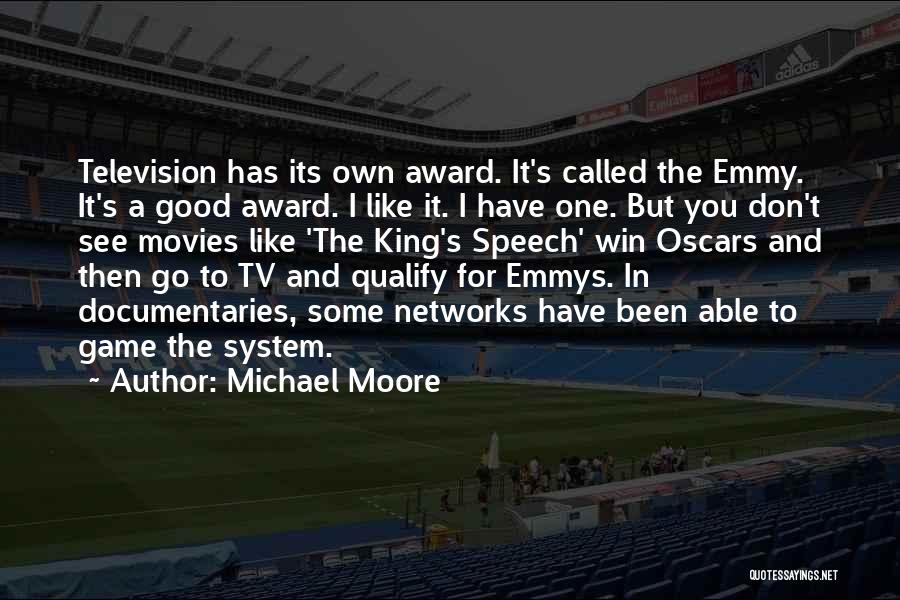 Award Quotes By Michael Moore