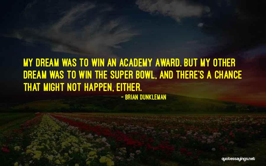 Award Win Quotes By Brian Dunkleman Award Win Quotes By Brian Dunkleman