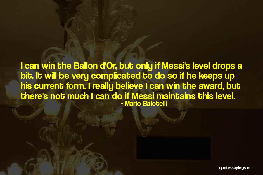 Award Win Quotes By Mario Balotelli Award Win Quotes By Mario Balotelli