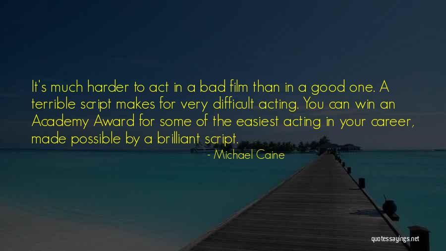 Award Win Quotes By Michael Caine Award Win Quotes By Michael Caine