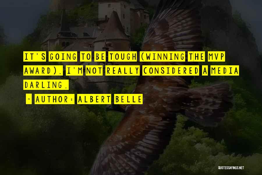 Award Winning Quotes By Albert Belle