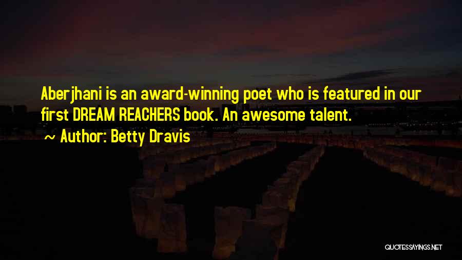 Award Winning Quotes By Betty Dravis